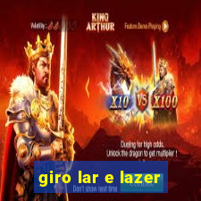 giro lar e lazer